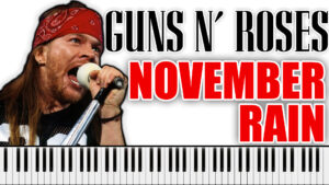 Guns N' Roses - November Rain (Piano Sheet Music)