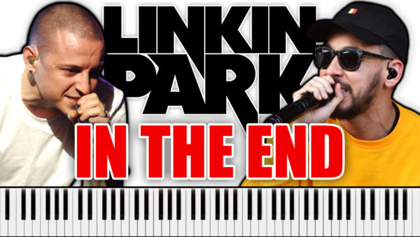 Linkin Park - In The End (Piano Sheet Music)