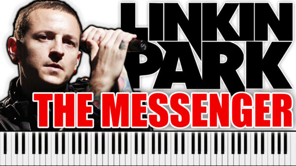 Linkin Park - The Messenger (Piano Sheet Music)