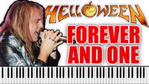 Helloween - Forever And One (Neverland) (Piano Sheet Music)