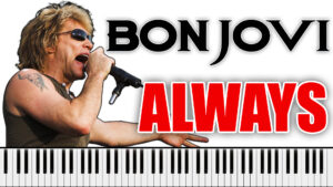 Bon Jovi - Always (Piano Sheet Music)