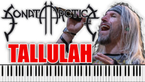 Sonata Arctica - Tallulah (Piano Sheet Music)