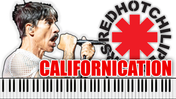 Red Hot Chili Peppers - Californication (Piano Sheet Music)