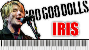 Goo Goo Dolls - Iris (Piano Sheet Music)