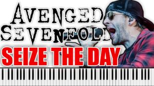 Avenged Sevenfold - Seize The Day (Piano Sheet Music)