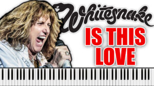 Whitesnake - Is This Love (Piano Sheet Music)