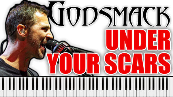 Godsmack - Under Your Scars (Piano Sheet Music)