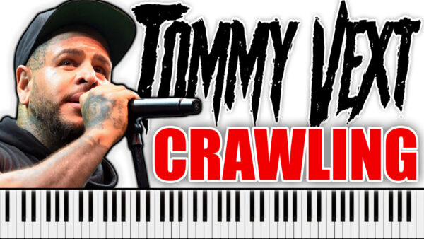 Tommy Vext - Crawling (Piano Sheet Music)