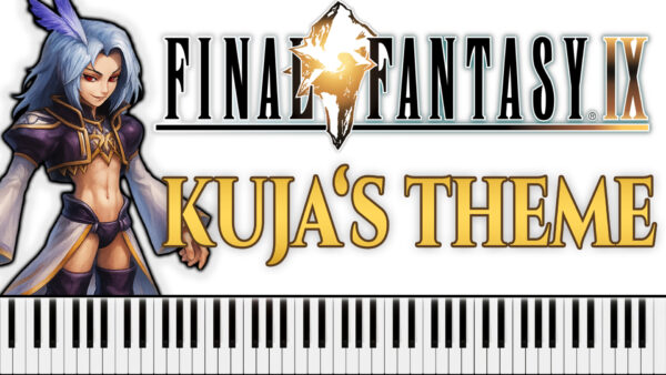 Final Fantasy IX - Kuja’s Theme (Piano Sheet Music)