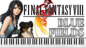 Final Fantasy VIII - Blue Fields (Piano Sheet Music)
