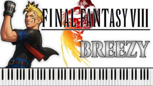 Final Fantasy VIII - Breezy (Piano Sheet Music)
