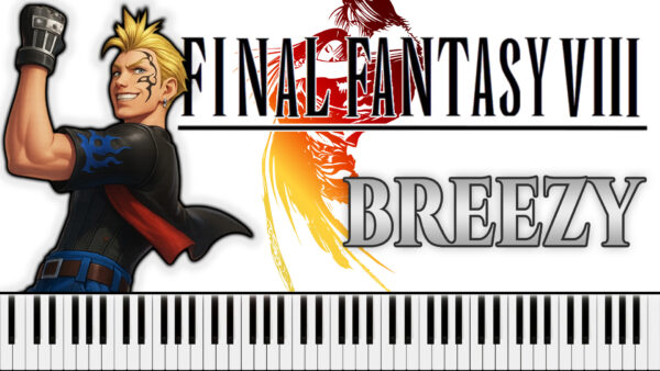 Final Fantasy VIII - Breezy (Piano Sheet Music)