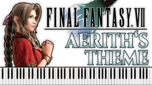 Final Fantasy VII - Aerith's Theme (Piano Sheet Music)