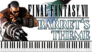 Final Fantasy VII - Barret’s Theme (Piano Sheet Music)