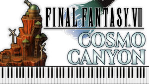 Final Fantasy VII - Cosmo Canyon (Piano Sheet Music)