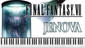 Final Fantasy VII - JENOVA (Piano Sheet Music)