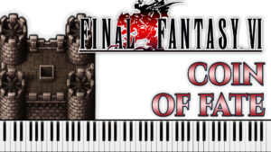 Final Fantasy VI - Coin Of Fate (Piano Sheet Music)