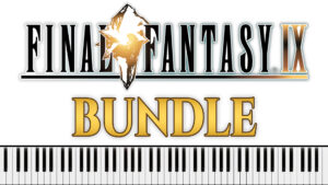 Final Fantasy IX - Piano Bundle (13 Sheet Music PDFs)