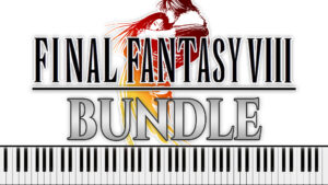 Final Fantasy VIII - Piano Bundle (13 Sheet Music PDFs)