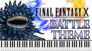 Final Fantasy X - Battle Theme (Piano Sheet Music)