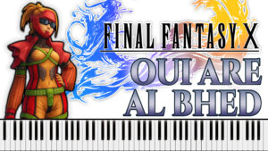 Final Fantasy X - Oui Are Al Bhed (Al Bhed's Tribe Chi) (Piano Sheet Music)