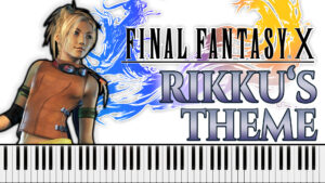 Final Fantasy X - Rikku's Theme (Piano Sheet Music)