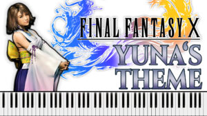 Final Fantasy X - Yuna's Theme (Piano Sheet Music)