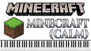 Minecraft - C418 - Minecraft Theme (Calm) (Piano Sheet Music)