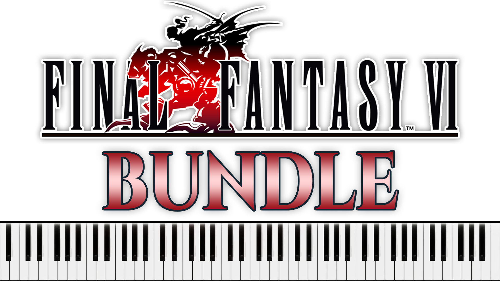 Final Fantasy VI - Piano Bundle (14 Sheet Music PDFs)