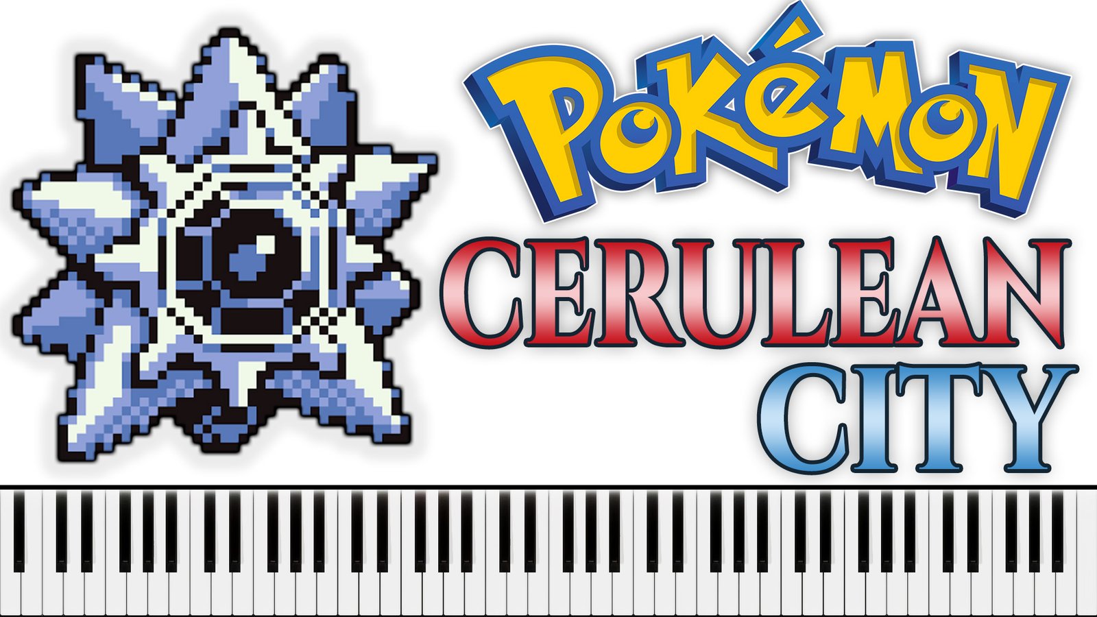 Pokemon - Cerulean, Fuchsia City (Piano Sheet Music)