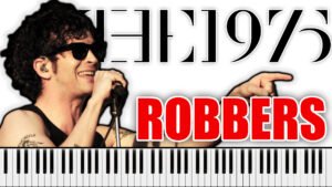 The 1975 - Robbers (Piano Sheet Music)